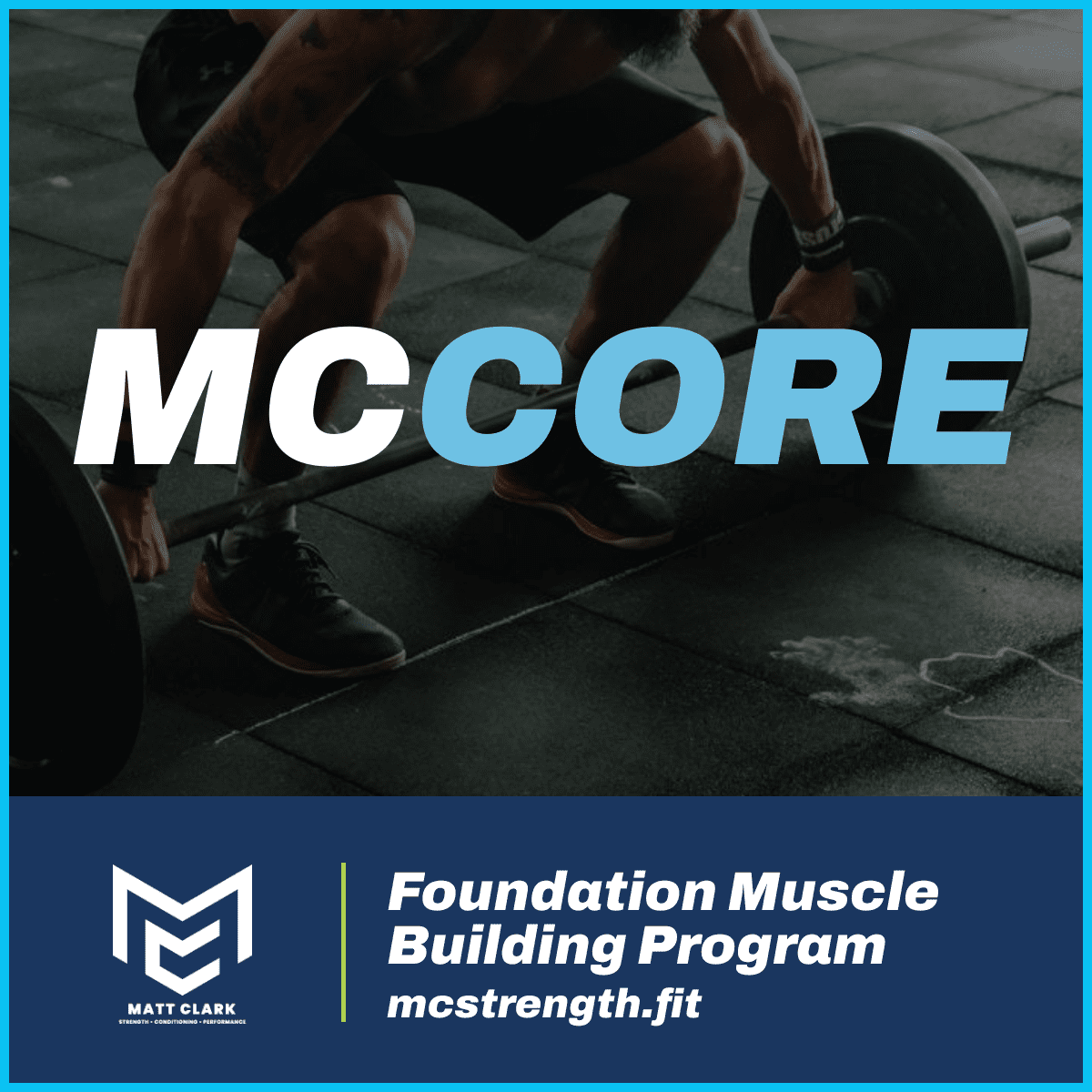 MC Core Foundation Muscle Building Program