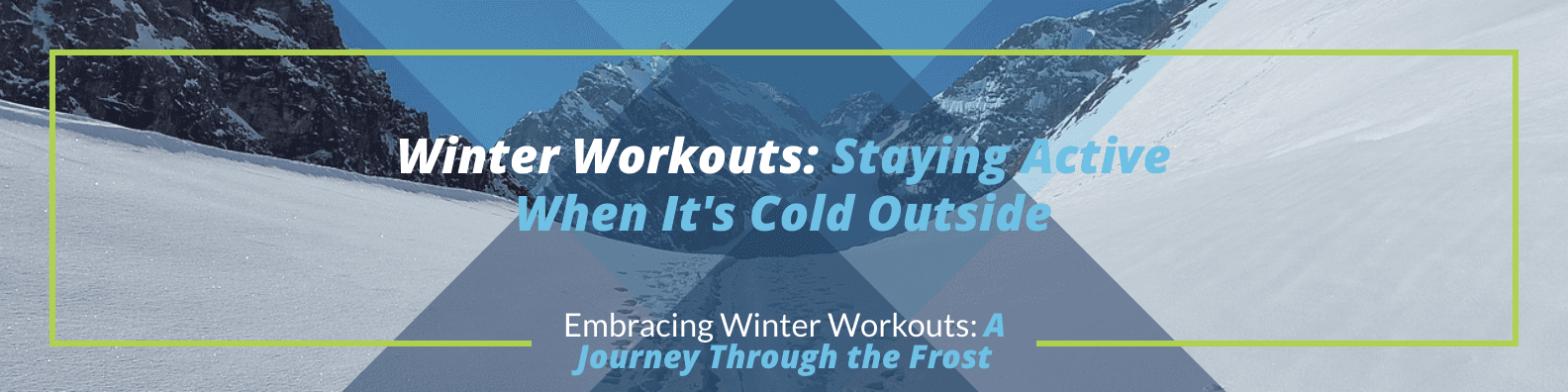Embracing Winter Workouts: A Journey Through the Frost